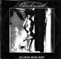 Go Graal Blues Band : Blackmail
